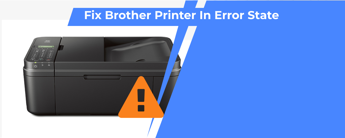 Brother Printer In Error State Problem Fix in Windows 10