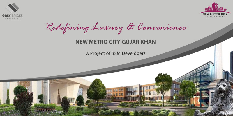 New Metro City Gujar Khan | Updated Payment Plan | Location