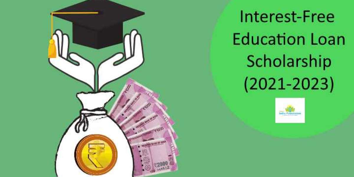 Interest Free Education Loan Scholarship 2021-2023