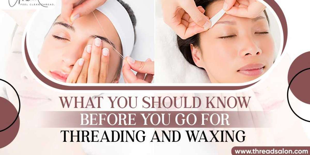 What You Should Know Before You Go For Threading And Waxing?