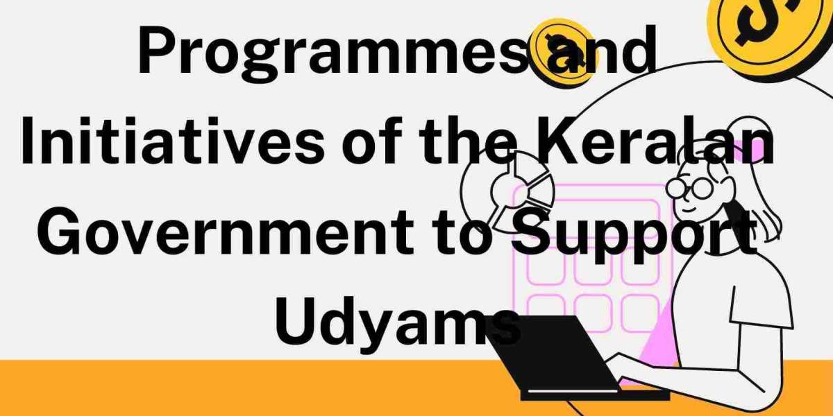 Programmes and Initiatives of the Keralan Government to Support Udyams
