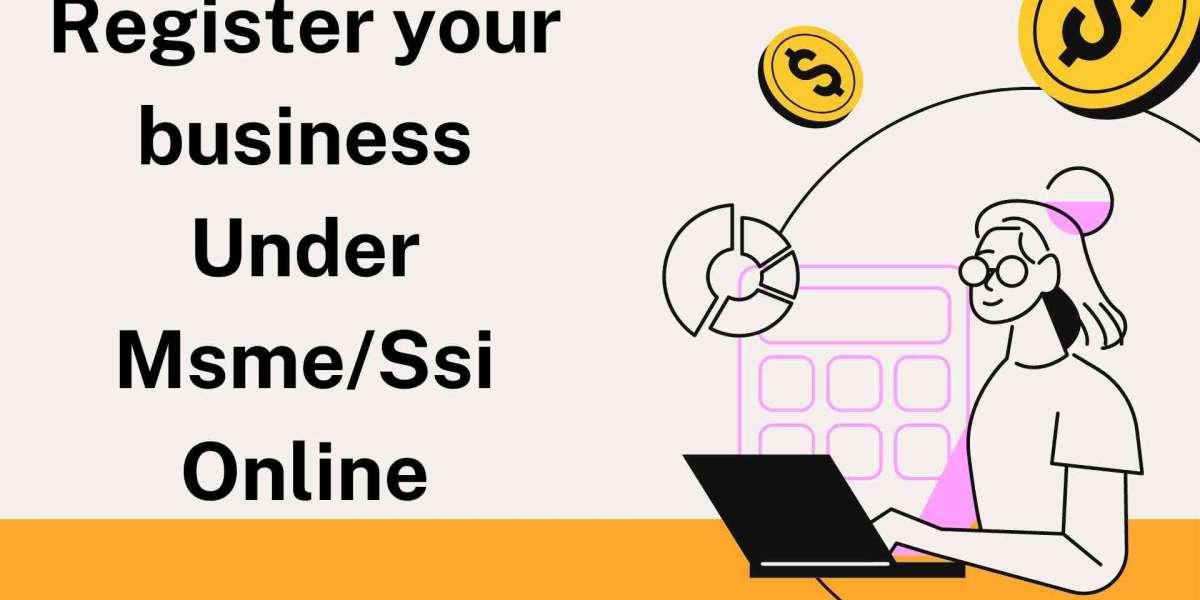 Register your business Under Msme/Ssi Online