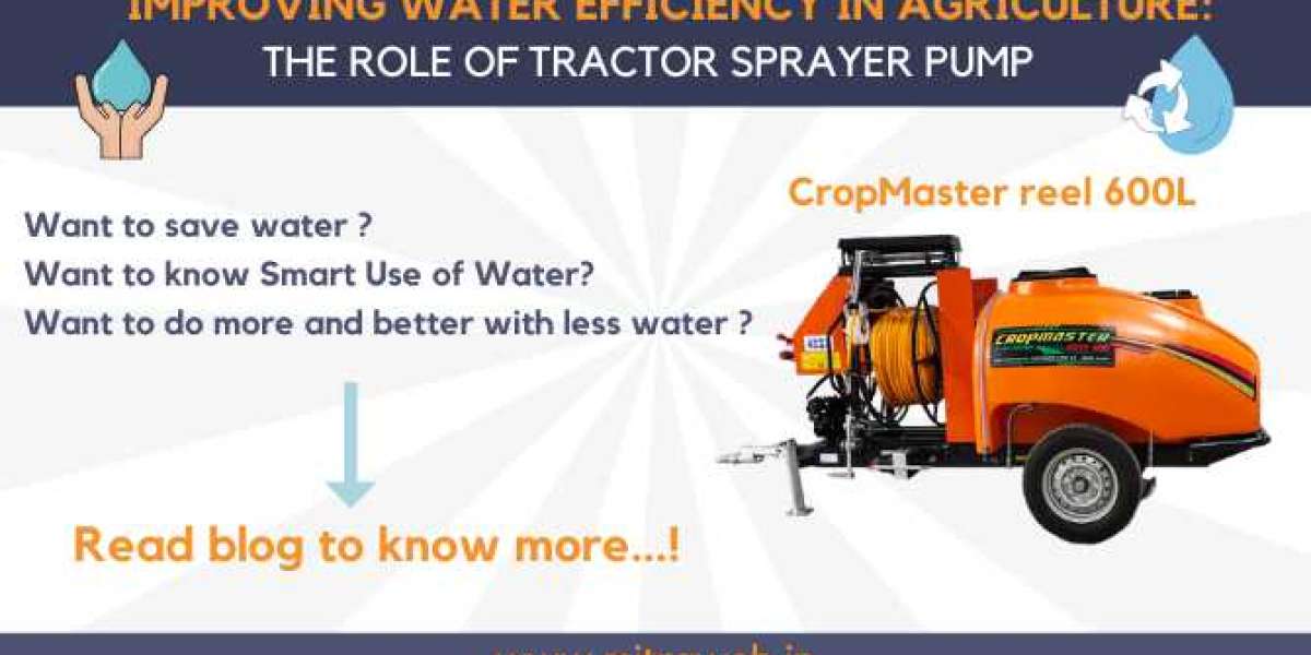 Enhancing Agricultural Water Efficiency with Tractor Sprayer Pumps