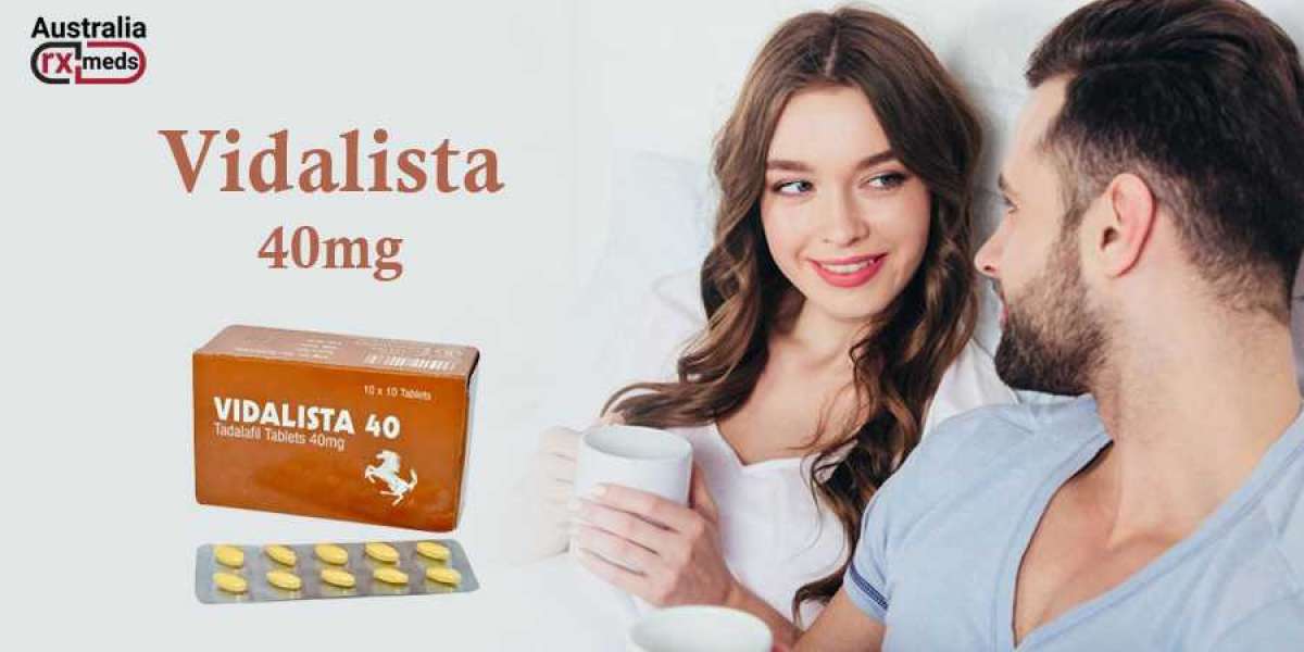 Vidalista 40 Mg Pills: Enhancing Sexual Health With The Best Choice At Australiarxmeds