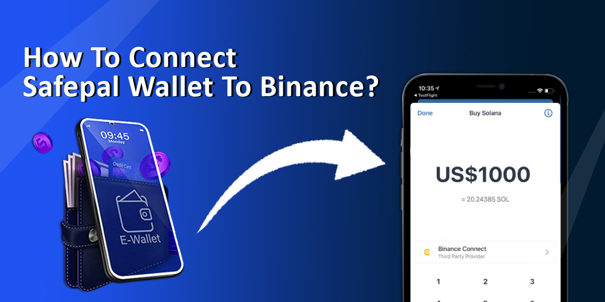 How To Connect Safepal Wallet To Binance {Easily}