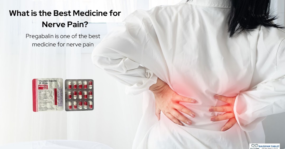 What is the Best Medicine for Nerve Pain?