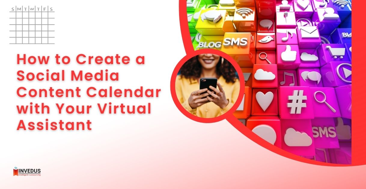 How to Create a Social Media Content Calendar with Your Virtual Assistant