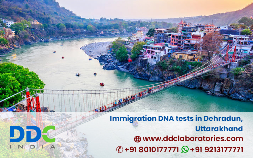 Immigration DNA Tests in Dehradun, Uttarakhand