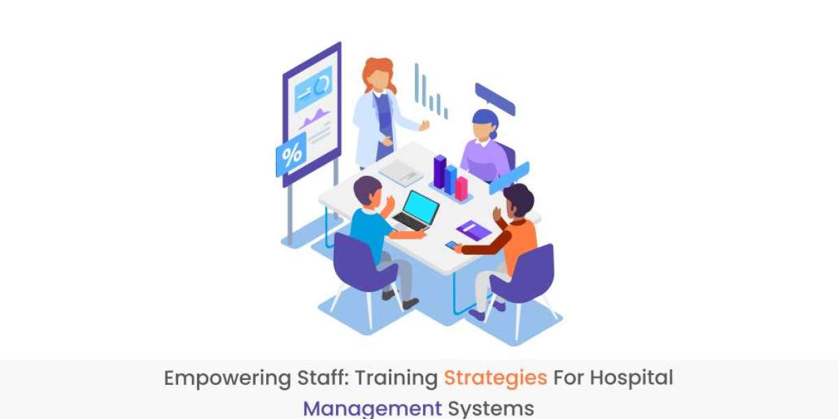 Empowering Staff: Training Strategies for Hospital Management Systems