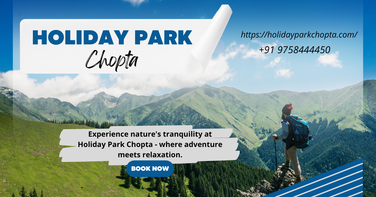 Luxury Chopta Camping Package | Holiday Park Chopta