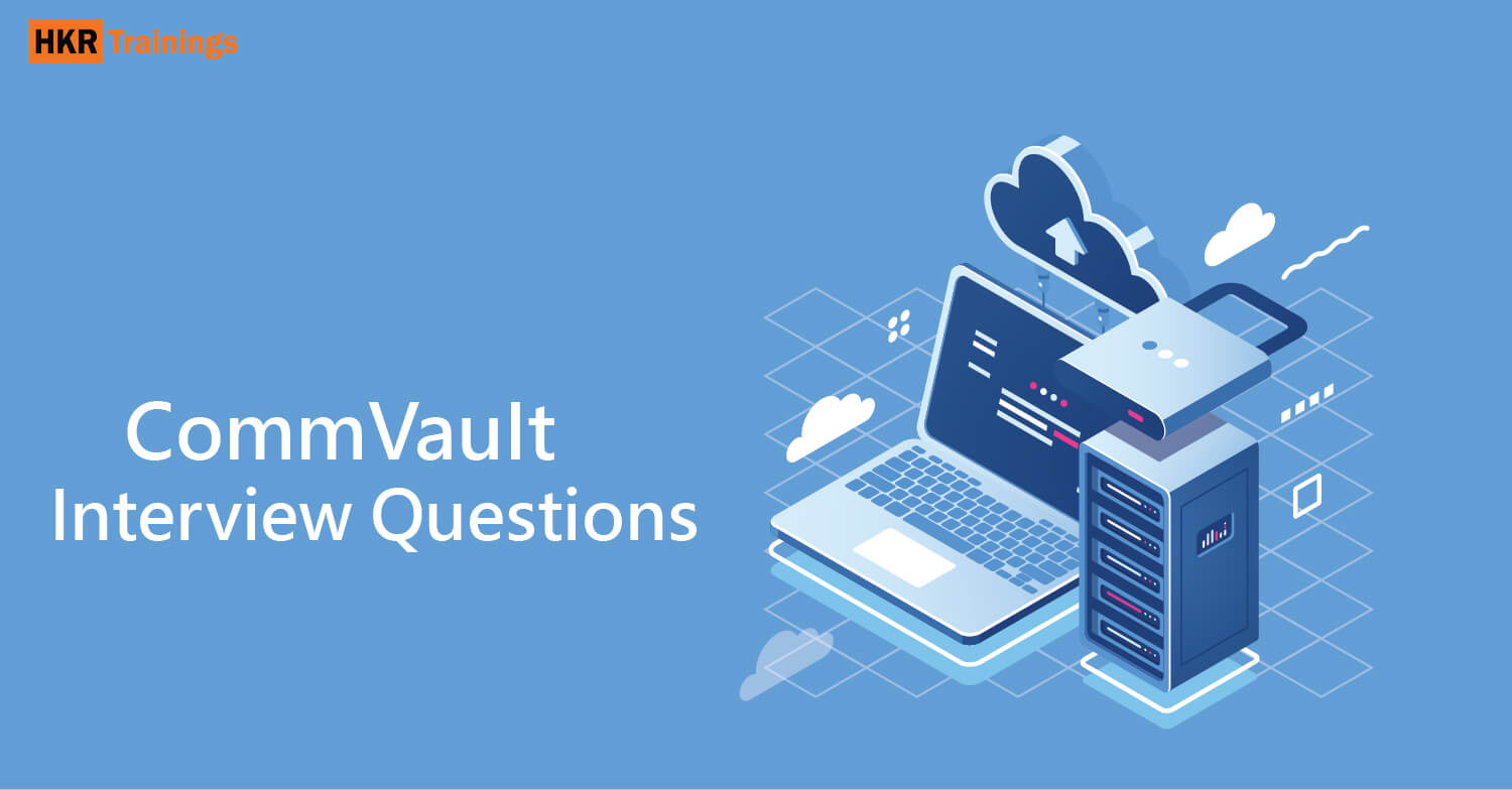 ➤ Best CommVault Interview Questions and Answers for 2024