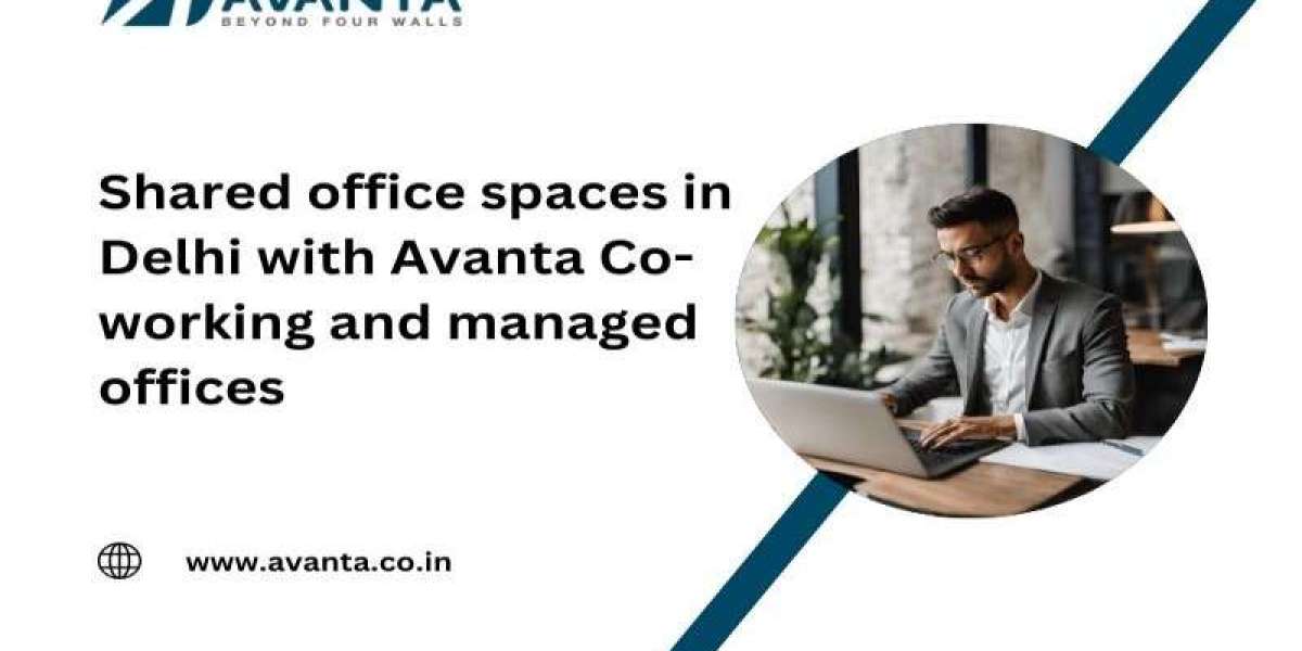 Shared Office Space in Delhi with Avanta Co-Working and Managed Offices