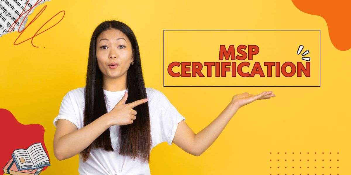 How to Use MSP Certification to Boost Your Confidence