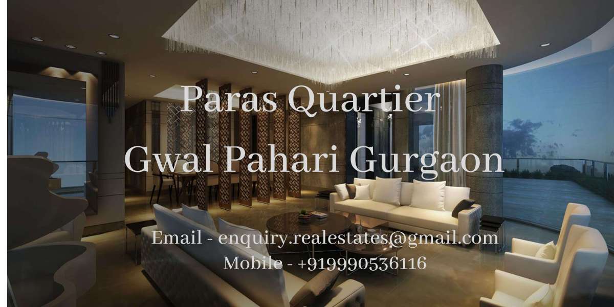 Why Paras Quartier Gurgaon is the Perfect Place to Buy