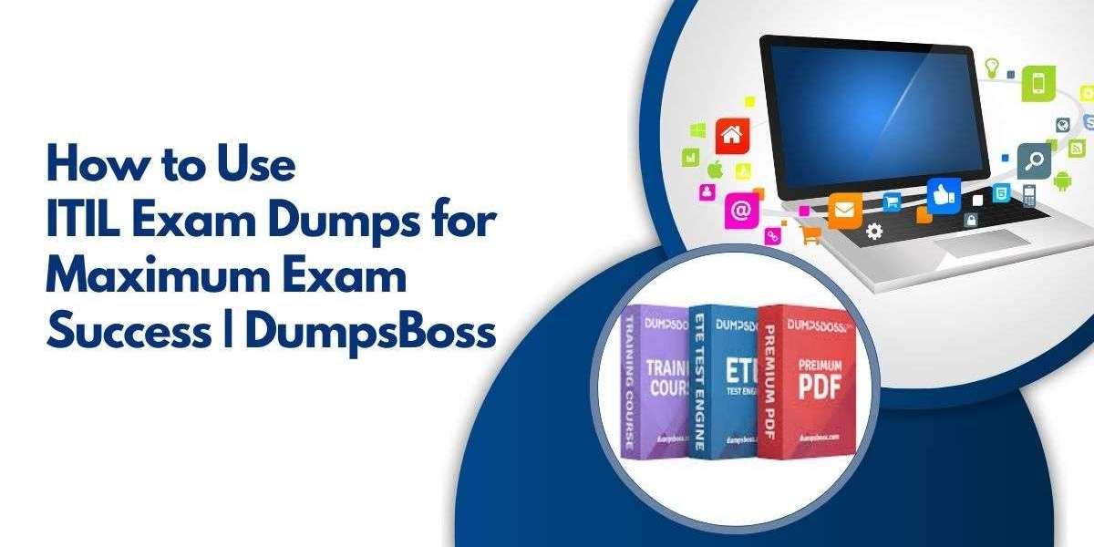 The Best ITIL Dumps for Comprehensive and Effective Study