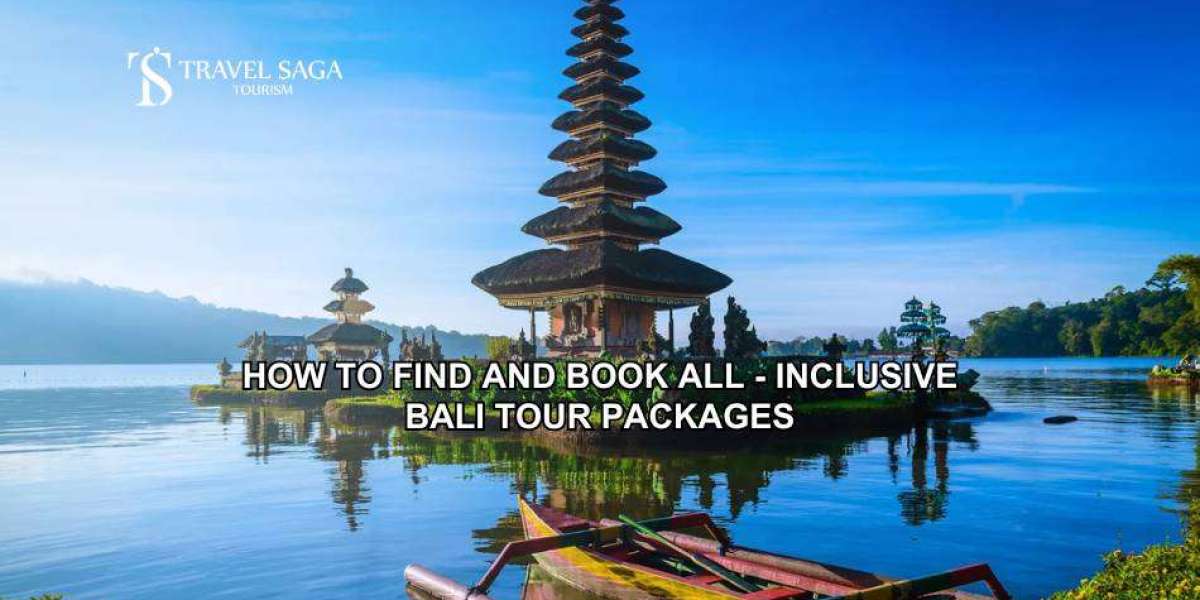 How to Find and Book All-Inclusive Bali Tour Packages?