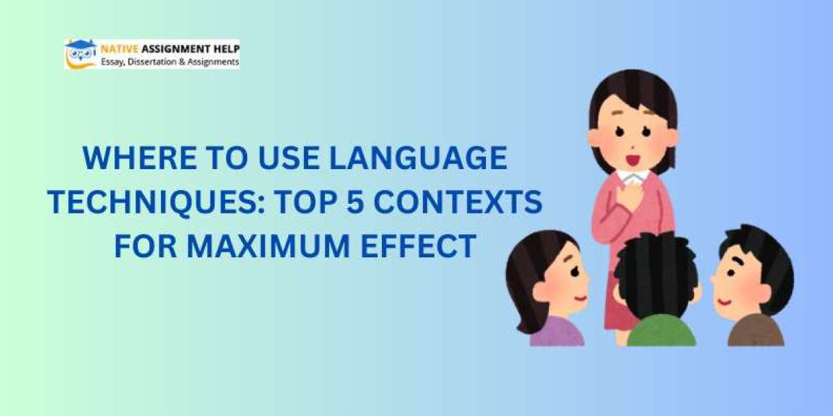 Where to Use Language Techniques: Top 5 Contexts for Maximum Effect