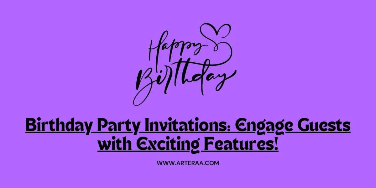 Birthday Party Invitations: Engage Guests with Exciting Features!