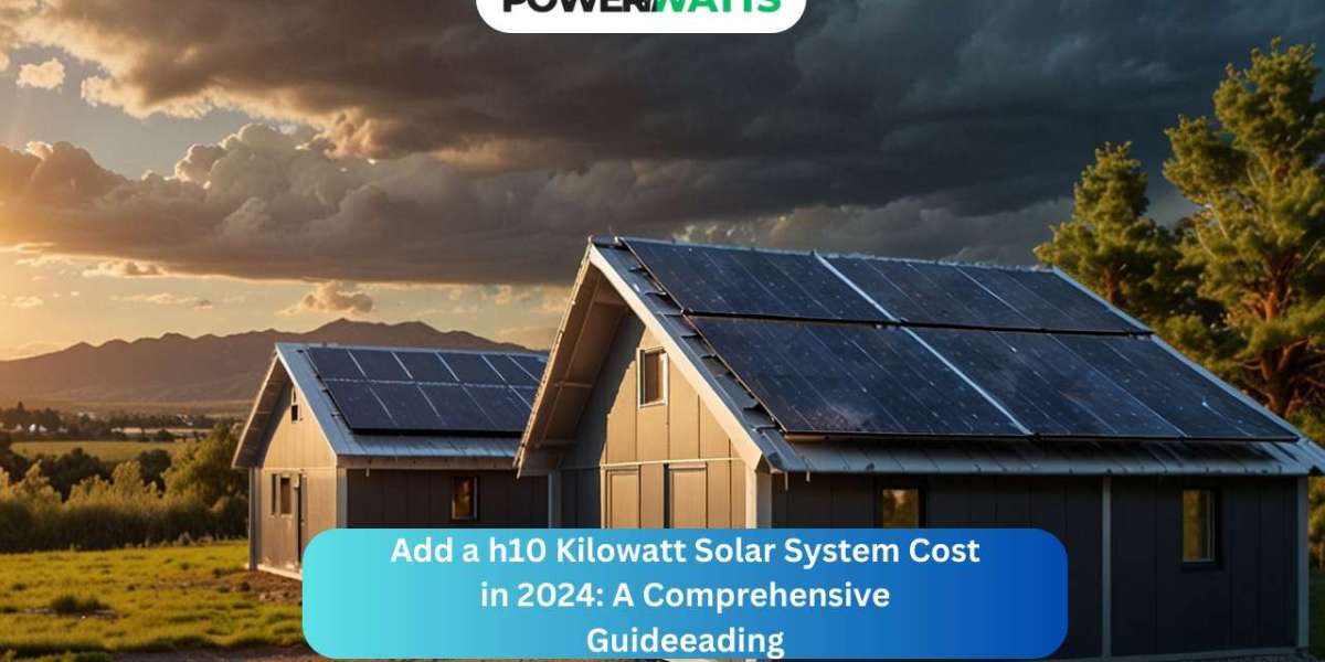 10 Kilowatt Solar System Cost in 2024 A Comprehensive Guide