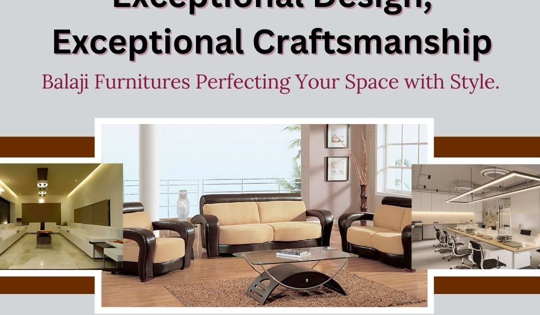 Discovering Craftsmanship and Quality: Your Guide for Furniture Shopping in Faridabad and Palwal