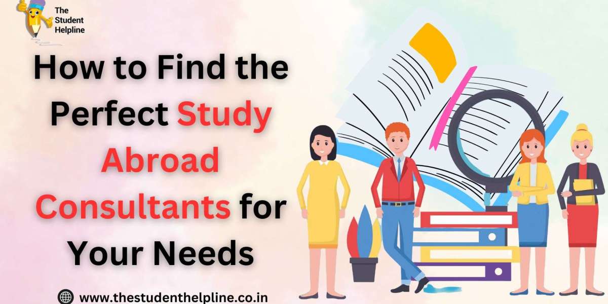 How to Find the Perfect Study Abroad Consultants for Your Needs