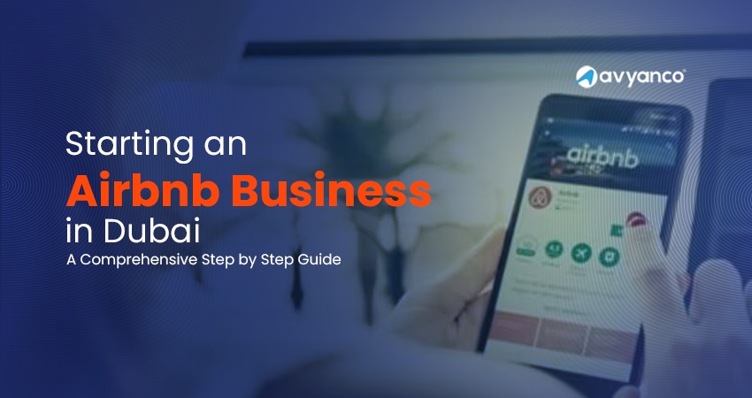 Start an Airbnb Business in Dubai, UAE: Complete Guide 2024