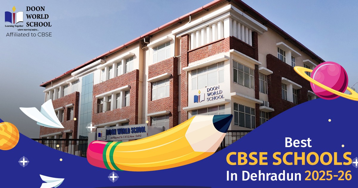 Best CBSE Schools in Dehradun 2025-2026 India (Updated List)