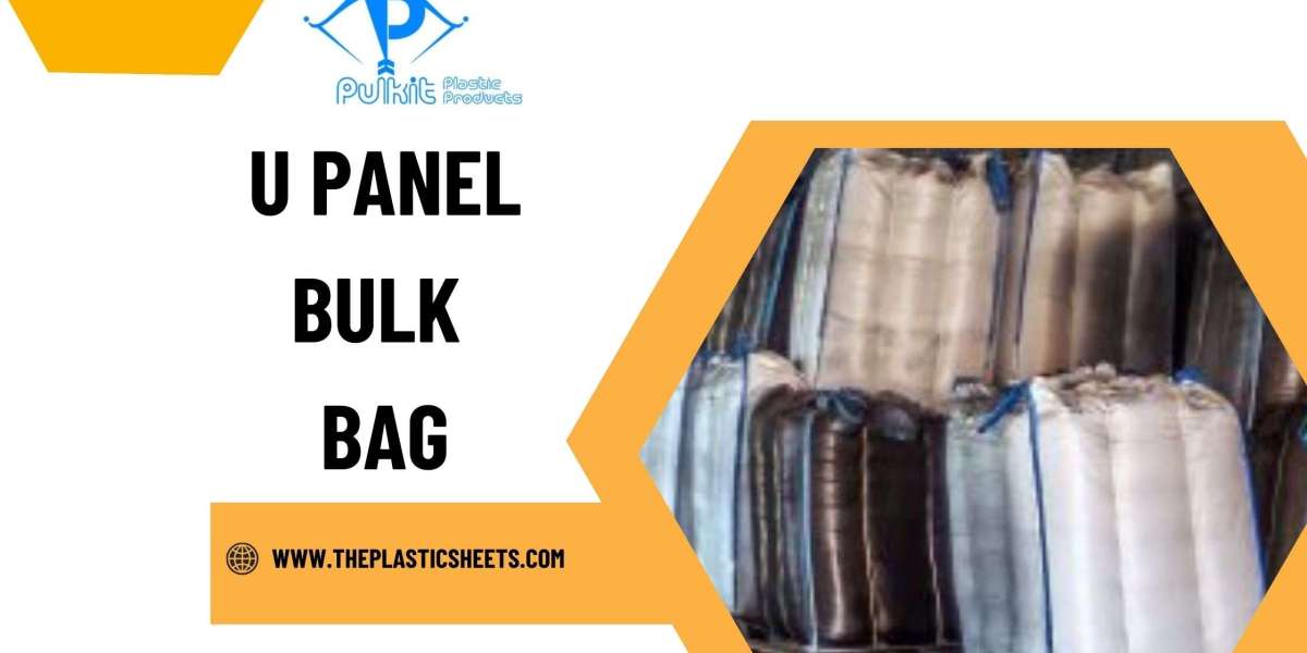 Why U Panel Bulk Bags Are the Preferred Choice for Heavy-Duty Packaging