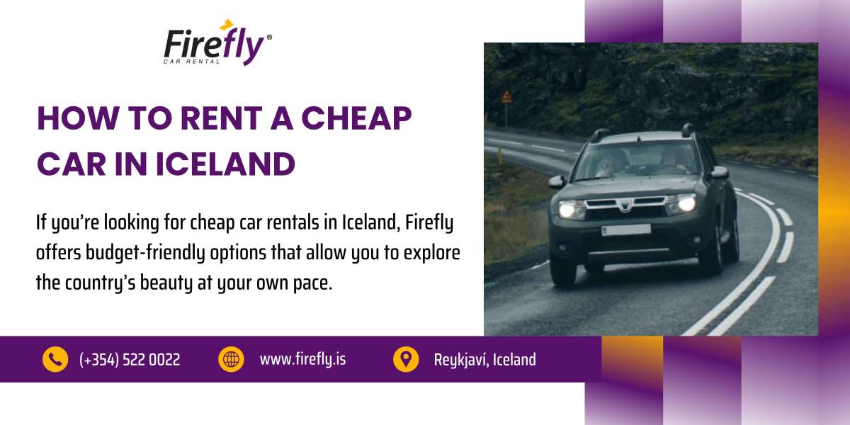 How to Rent an Affordable Car in Iceland