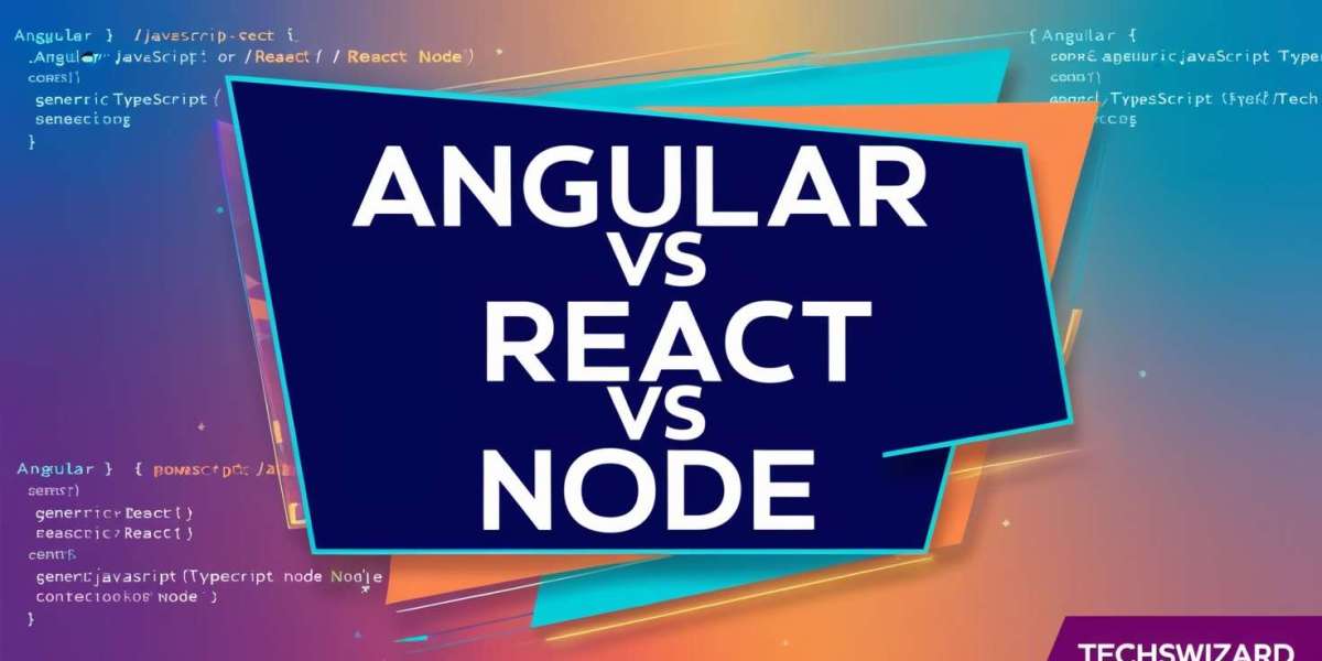 Angular vs React vs Node: The Comprehensive Guide to Modern Web Development