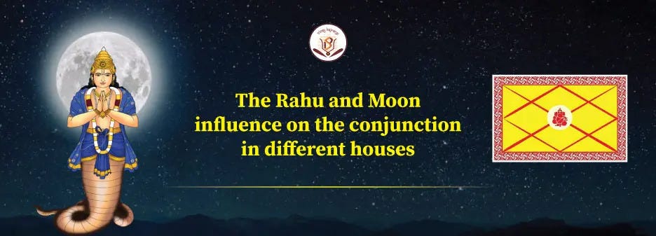 The Rahu and Moon conjunction- Influence on different houses | by Karmaastro | Dec, 2024 | Medium