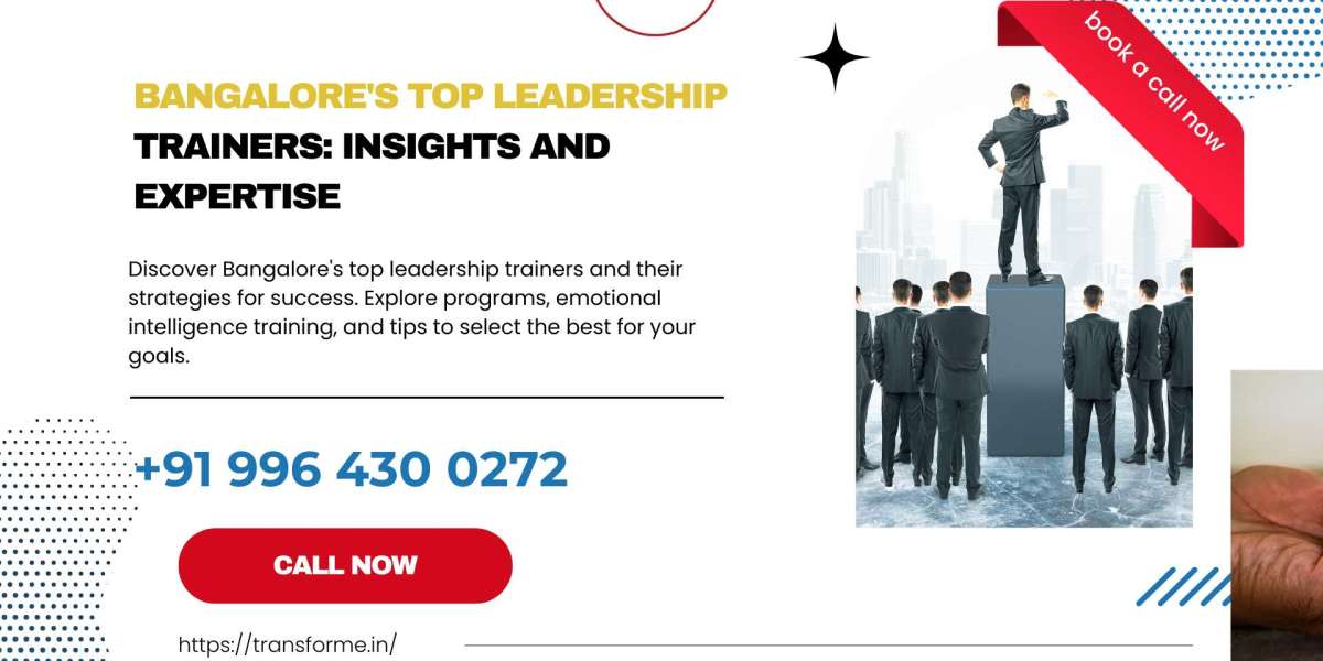 Bangalore's Top Leadership Trainers: Insights and Expertise