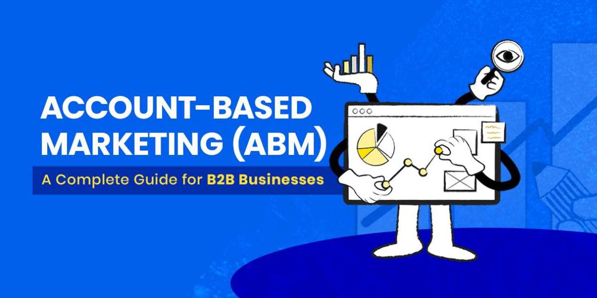 Account-Based Marketing (ABM): Revolutionizing B2B Strategies