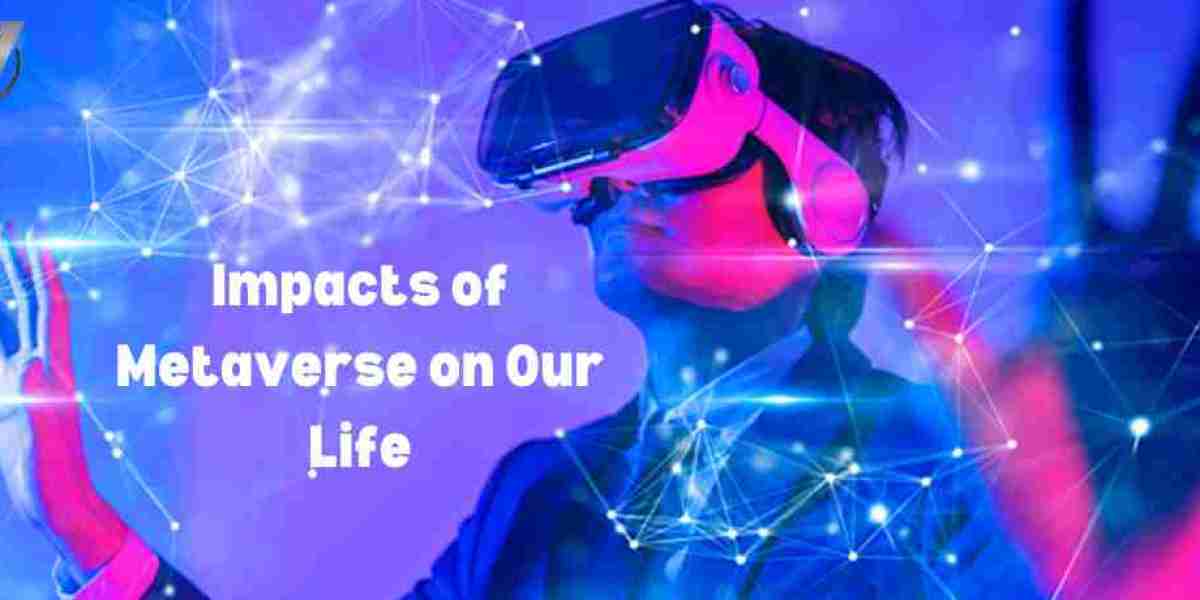 Impacts of Metaverse on Our Lives and Society