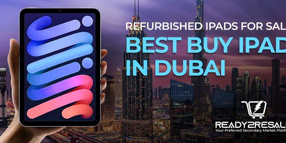 Best Buy Refurbished iPads for Sale in Dubai