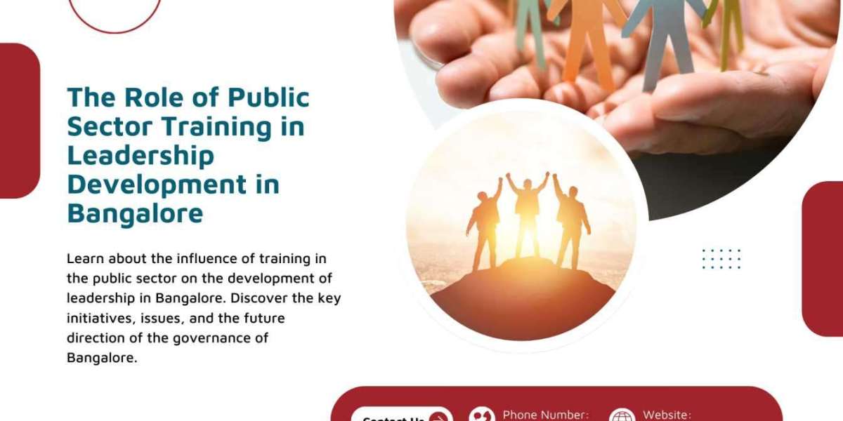 The Role of Public Sector Training in Leadership Development in Bangalore