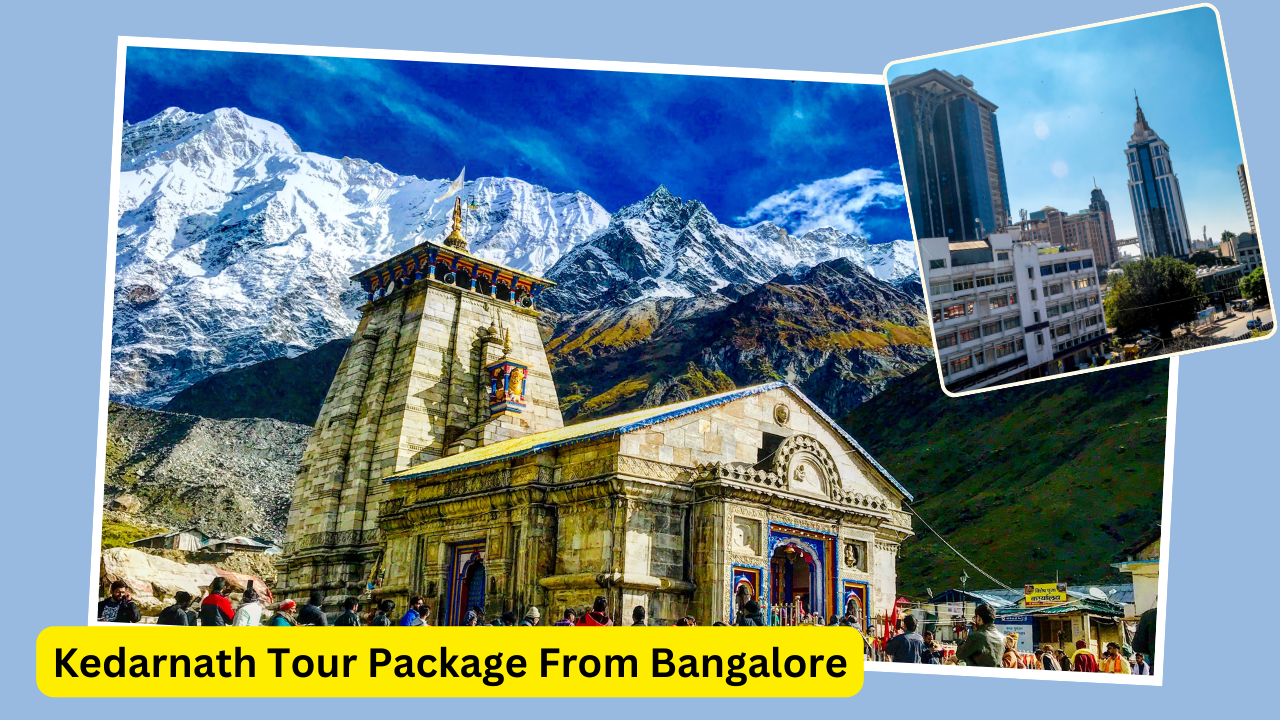 Chardham Yatra Package from Bangalore 2025 | Book Now