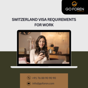 Switzerland Work Visa Requirements Guide by Goforen