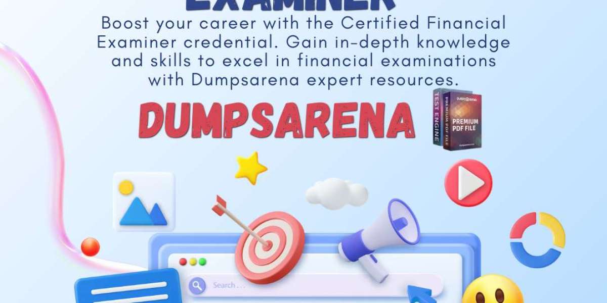 Certified Financial Examiner Exam Dumps: How Dumpsarena Helps You Pass