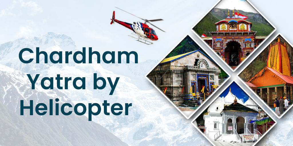 Tips for Planning and Budgeting Chardham Yatra by Helicopter