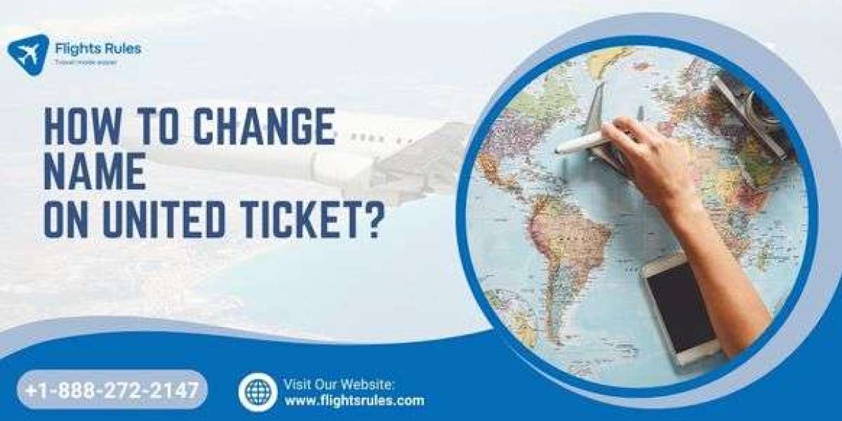 How to Change Name on United Airlines Ticket