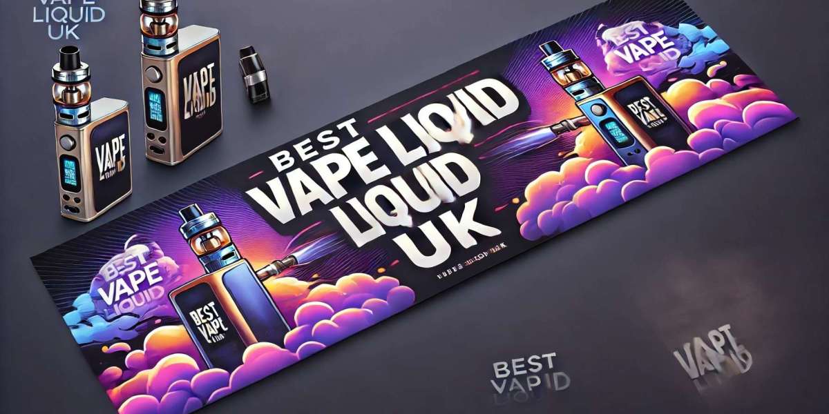 A Complete Guide to Finding the Best Vape Liquid UK for a Premium Vaping Experience