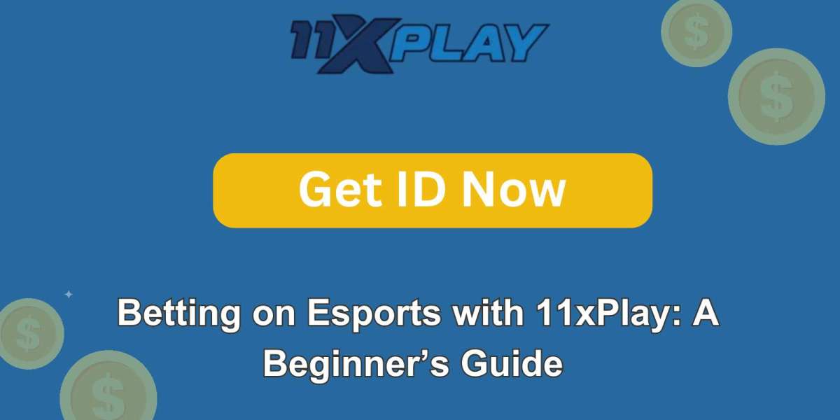 Betting on Esports with 11xPlay: A Beginner’s Guide