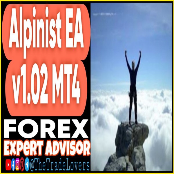 Alpinist EA v1.02 MT4 (Works on Build 1441+) | Forex Robot | MT4 Expert Advisor - The Trade Lovers